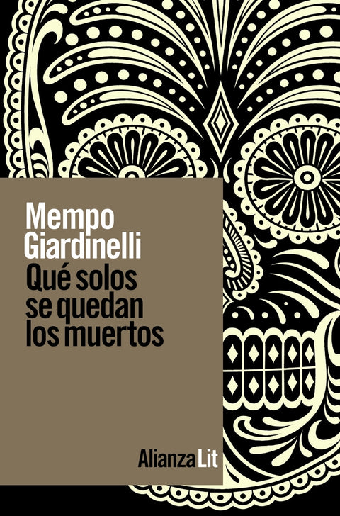  Qué solos se quedan los muertos 