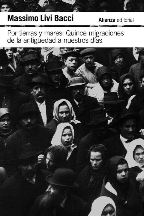  Por tierras y mares: Quince migraciones de la Antigüedad a nuestros días 