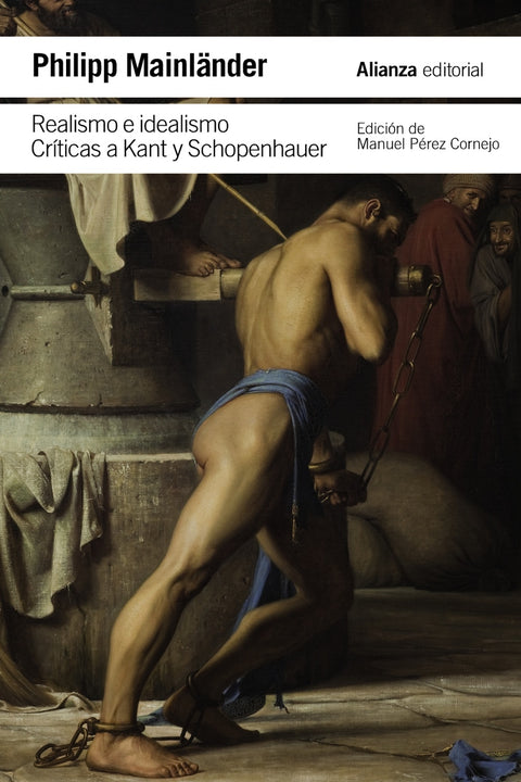  Realismo e idealismo. Críticas a Kant y Schopenhauer 
