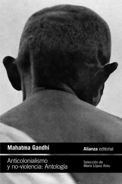  Anticolonialismo y no-violencia. Antología 