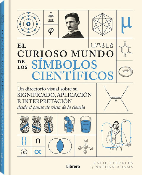 CURIOSO MUNDO DE LOS SIMBOLOS CIENTIFICOS, EL 