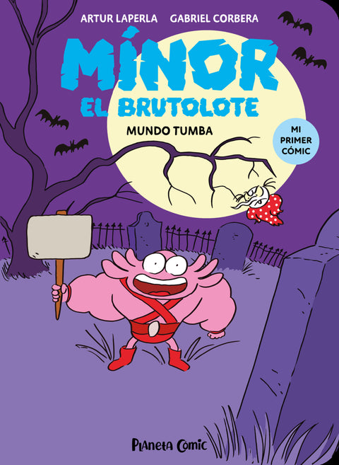  Mínor el Brutolote 3. Mundo Tumba 