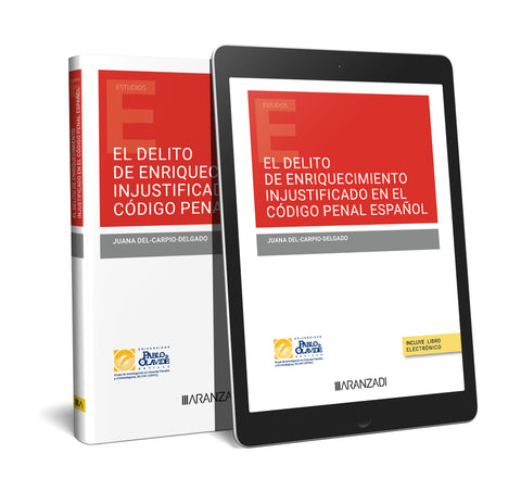  EL DELITO DE ENRIQUECIMIENTO INJUSTIFICADO EN EL CÓDIGO PENAL ESPAÑOL 