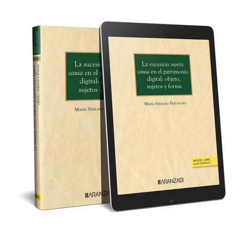  La sucesión mortis causa en el patrimonio digital: objeto, sujetos y forma (Papel + e-book) 