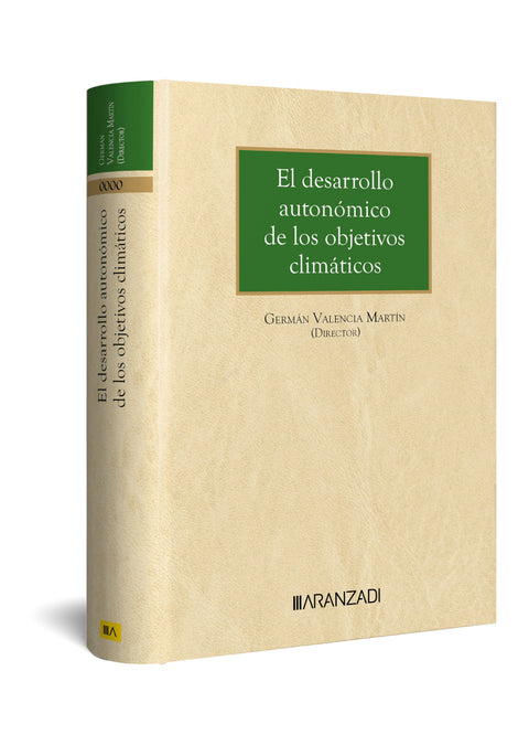  EL DESARROLLO AUTONÓMICO DE LOS OBJETIVOS CLIMÁTICOS 