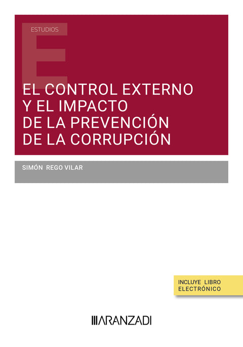  CONTROL EXTERNO Y EL IMPACTO DE LA PREVENCION DE LA CORRUPCION, EL 