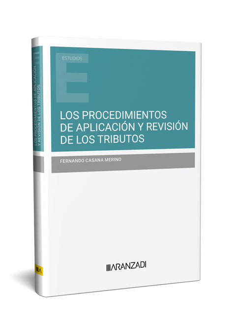  Los procedimientos de aplicación y revisión de los tributos 