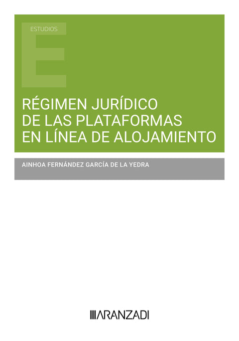  RÉGIMEN JURÍDICO DE LAS PLATAFORMAS EN LÍNEA DE ALOJAMIENTO 