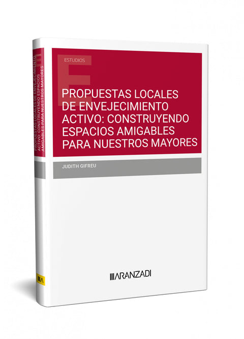  Propuestas locales de envejecimiento activo: construyendo espacios amigables par 