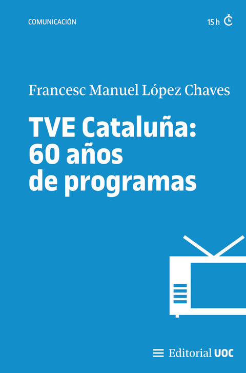  TVE CATALUÑA: 60 AÑOS DE PROGRAMAS 