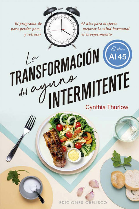  La transformación del ayuno intermitente 