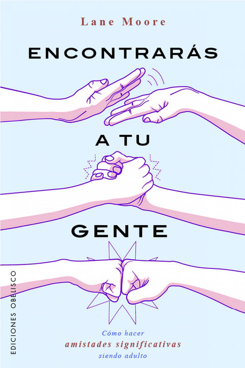  Encontrarás a tu gente 