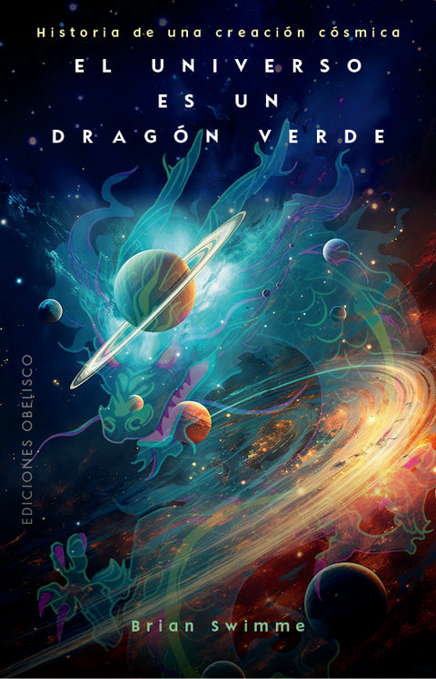  El universo es un dragón verde 