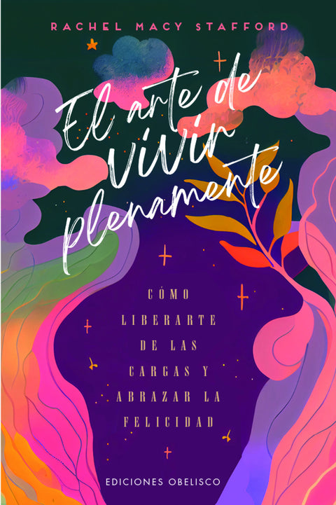 El arte de vivir plenamente 