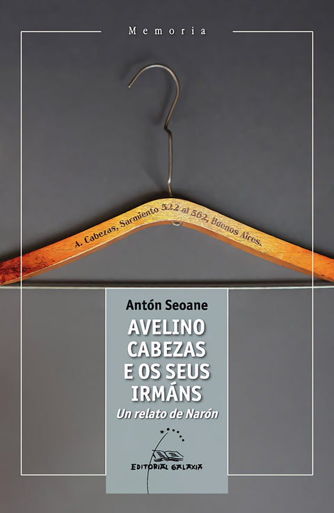  Avelino Cabezas e os seus irmáns. Un relato de Narón 