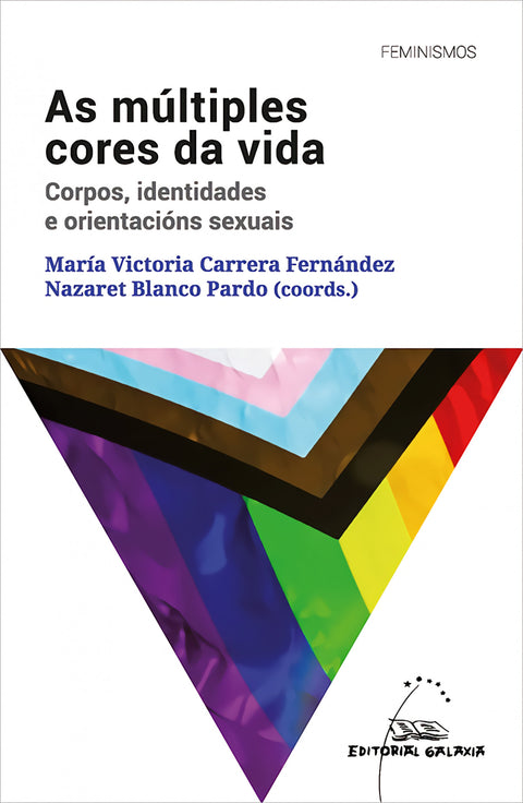  As múltiples cores da vida. Corpos, identidades e orientacións sexuais 