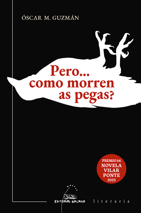 Pero... como morren as pegas? 