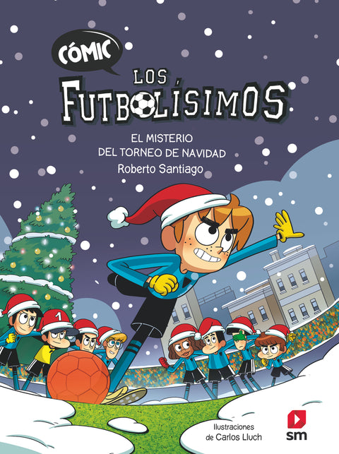  Cómic Los Futbolísimos 2: El misterio del torneo de Navidad 