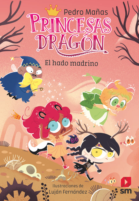  PRINCESAS DRAGON 18: EL HADO MADRINO 