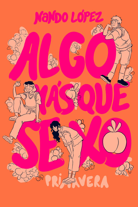  Algo más que sexo: Primavera 