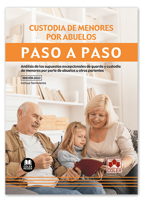  Custodia de menores por abuelos. Paso a paso 