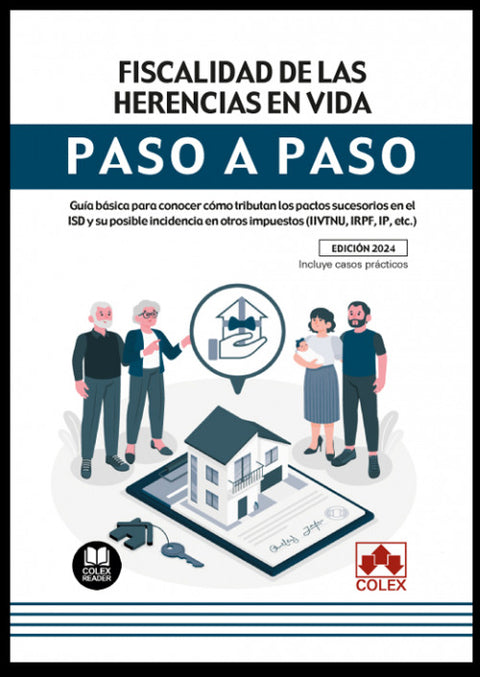  FISCALIDAD DE LAS HERENCIAS EN VIDA. PASO A PASO. 