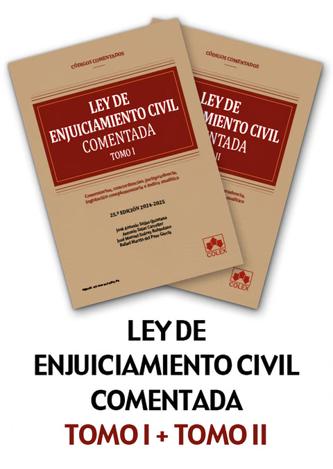  LEY DE ENJUICIAMIENTO CIVIL Y LEGISLACIÓN COMPLEMENTARIA - CÓDIGO COMENTADO 25ª 