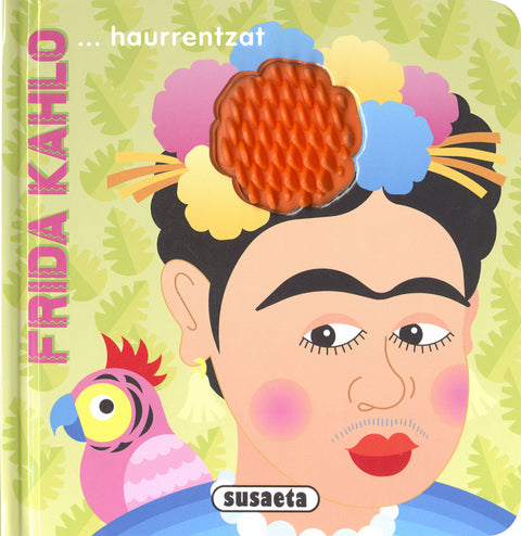  FRIDA KAHLO... HAURRENTZAT 