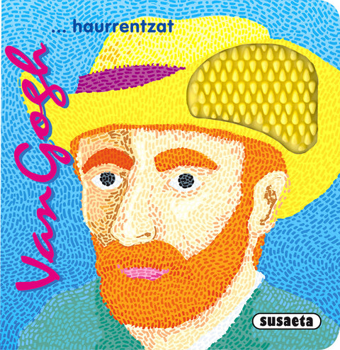  VAN GOGH... HAURRENTZAT 