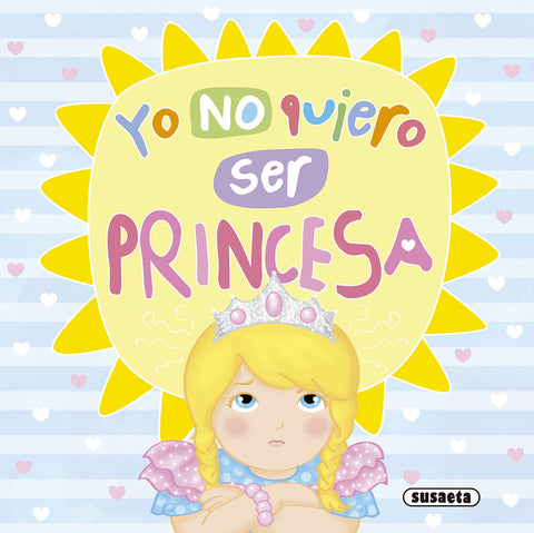 Yo no quiero ser princesa 
