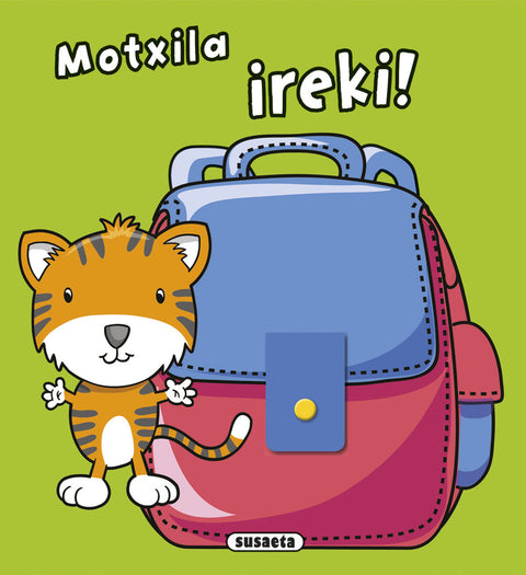  Motxila ireki! 