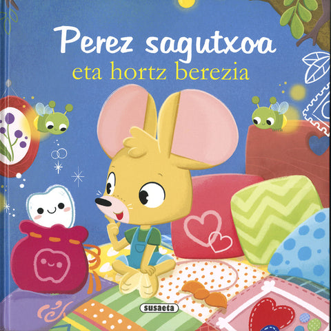  Perez sagutxoa eta hortz berezia 