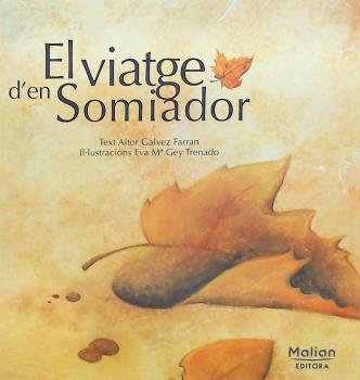  EL VIATGE D'EN SOMIADOR 