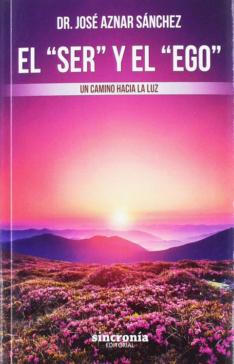  EL 'SER' Y EL 'EGO' 