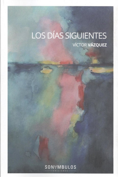  LOS DIAS SIGUIENTES 