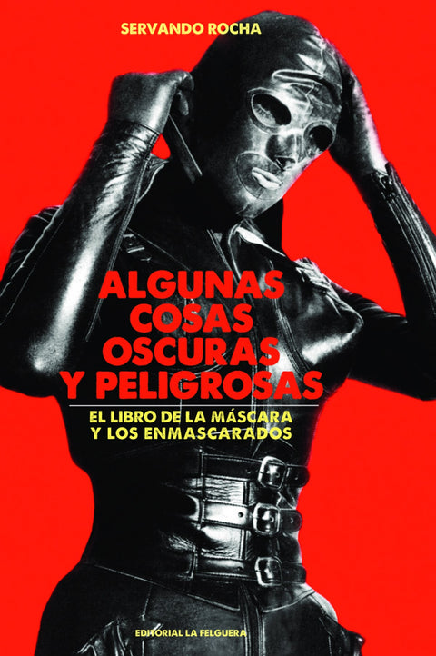  ALGUNAS COSAS OSCURAS Y PELIGROSAS 