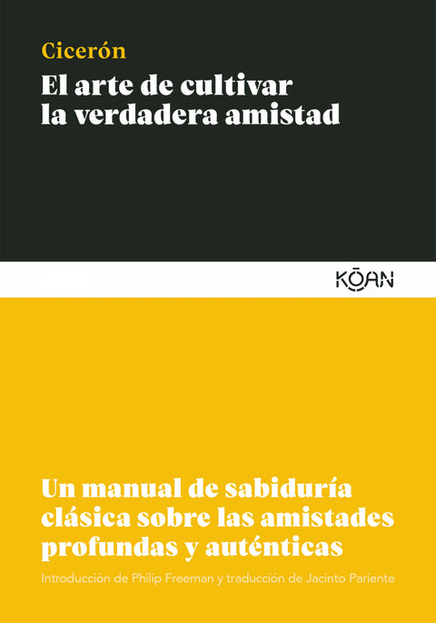  El arte de cultivar la verdadera amistad 