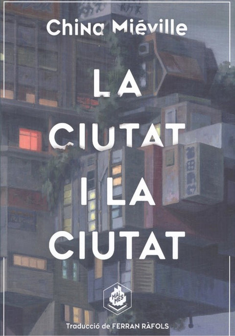  LA CIUTAT I LA CIUTAT 