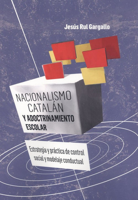  NACIONALISMO CATALÁN Y ADOCTRINAMIENTO ESCOLAR 