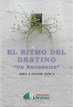  EL RITMO DEL DESTINO- UN ENCUENTRO 