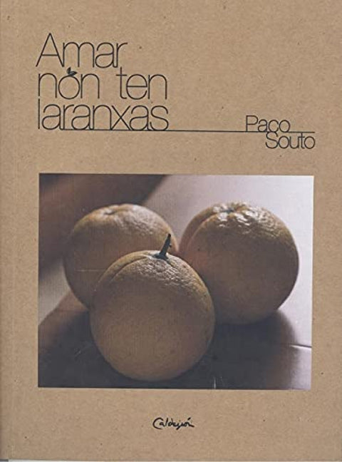  Amar non ten laranxas 