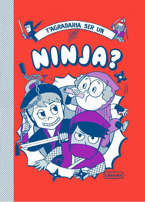  T'agradaria ser un ninja? 