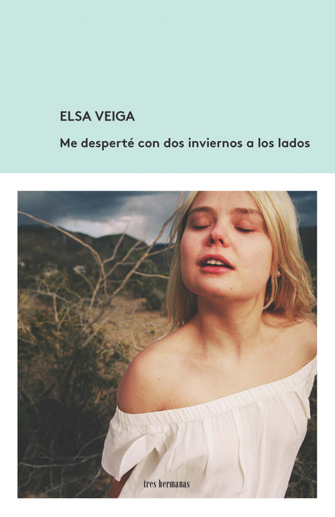 Me desperté con dos inviernos a los lados 