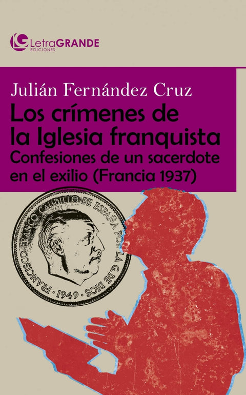  Crímenes de la Iglesia durante el franquismo 