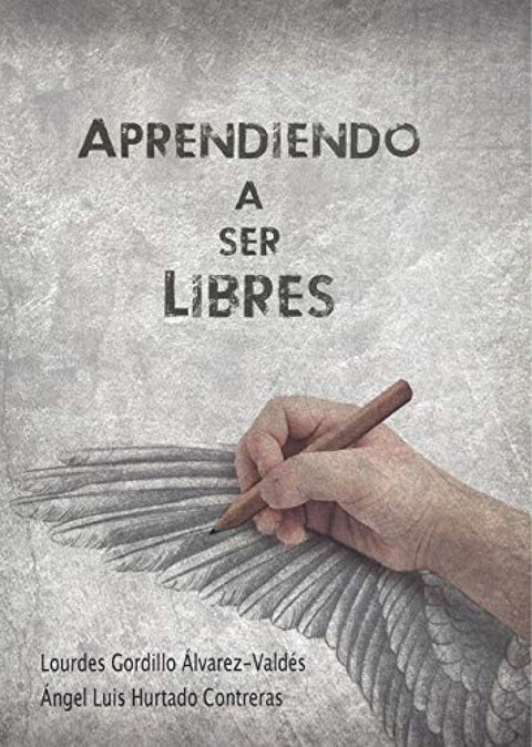  APRENDIENDO A SER LIBRES 