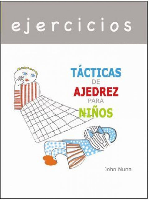  EJERCICIOS - TÁCTICAS DE AJEDREZ PARA NIÑOS 