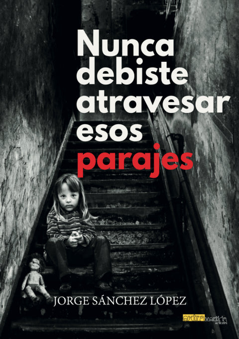  Nunca debiste atravesar esos parajes 