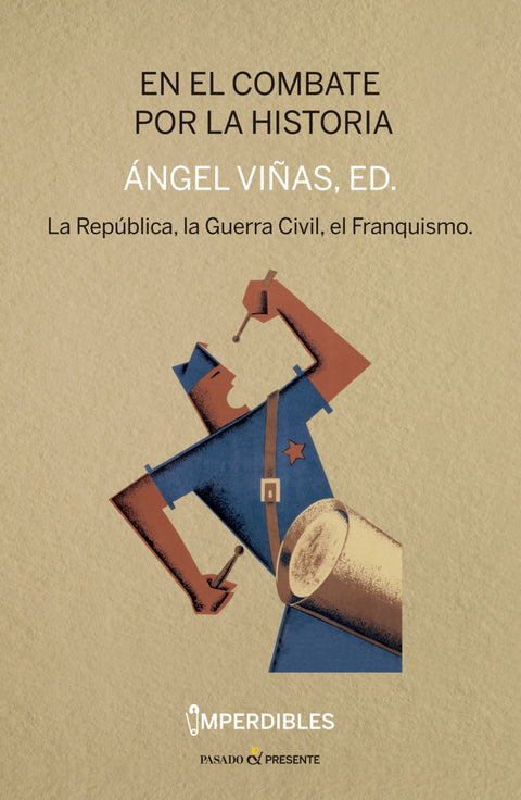  EN EL COMBATE POR LA HISTORIA (IMPERDIBLES) 