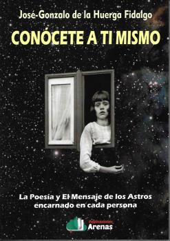  CONOCETE A TI MISMO- LA POESIA Y EL MENSAJE DE LOS ASTROS 