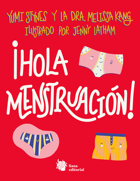  ¡Hola menstruación! 